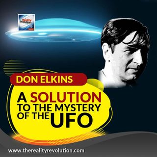 Don Elkins - A Solution To The Mystery Of The UFO