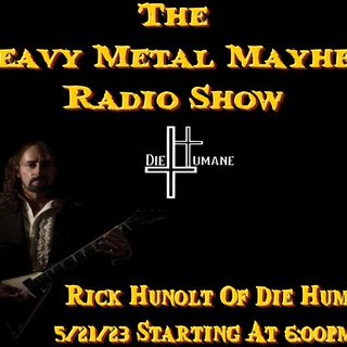 Guest Rick Hunolt Of DieHumane & Rocky Shades Of Wrathchild 5/21/23