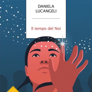 Daniela Lucangeli "il tempo del Noi"