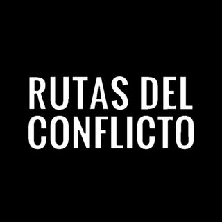 Rutas del Conflicto