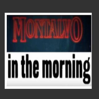 Episode 65 - Montalvo in the Morning