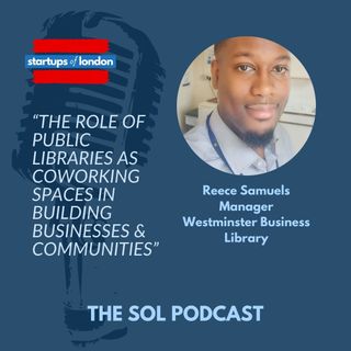 The Role of Public Libraries as Coworking Spaces in Building Businesses & Communities with Reece Samuels, Manager & Westminster Library