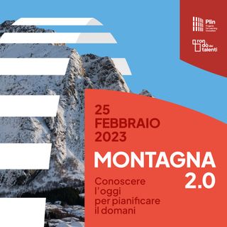 Guido Nigrelli "Montagna 2.0 Conoscere l'oggi per pianificare il domani"