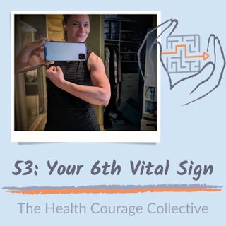 53: Your 6th Vital Sign