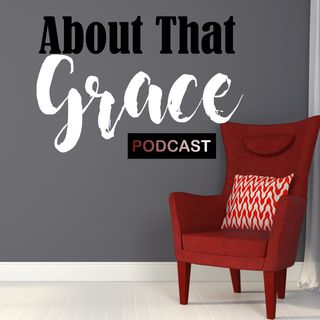 About That Grace