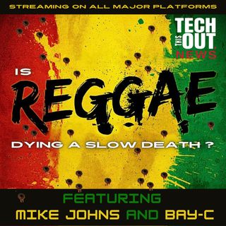 Is Reggae Dying A Slow Death?