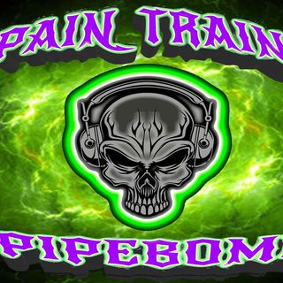 PAIN TRAIN PIPEBOMB - VALENTINES DAY SHOW