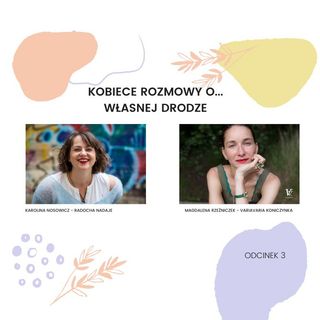 Episode 92 - Kobiece rozmowy o... - Magda VariaVaria Koniczynka, odcinek 3