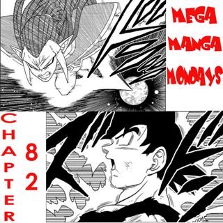 Dragon Ball Super Chapter 82 - Mega Manga Mondays