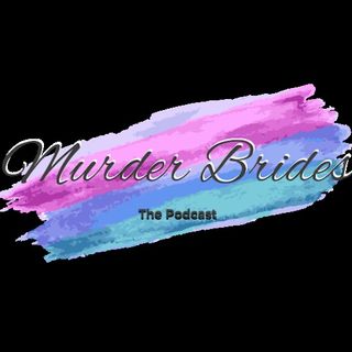 Murder Brides Podcast