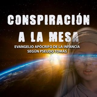 11: Evangelio de la Infancia de Pseudo Tomás ¿Jesús era un niño malvado?