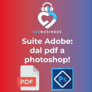 Puntata 20 - Suite Adobe: dal pdf a photoshop!