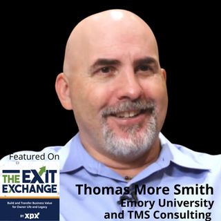 Thomas Smith, Emory University & TMS Consulting (The Exit Exchange, Episode 2)