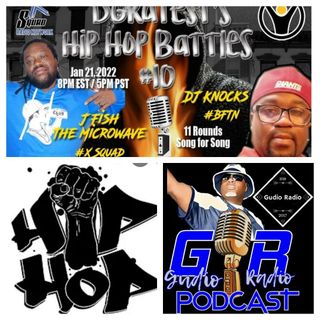 XSquad/Gudio Radio Presents : DGratest Hip Hop Battle Vol 10 : #BFTN DJ MadKnocks Da Crown Holder vs XSquad JFish The Microwave  1.21.22