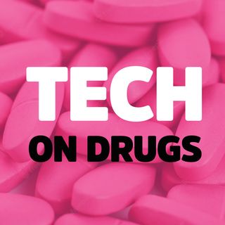 Introducing - Tech on Drugs
