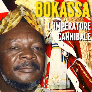 BOKASSA: L'Imperatore CANNIBALE