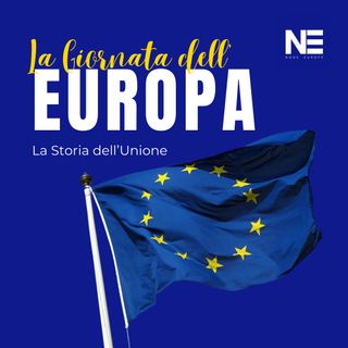 La Giornata dell’Europa: la storia dell’Unione