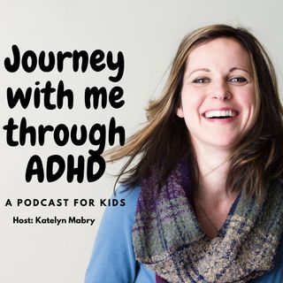 Journey With Me Through ADHD- Intro