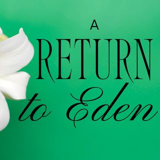 Dr. Becca Edwards | A Return to Eden