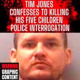 Tim Jones - Confesses to Killing his Five Children Full Length Police Interrogation