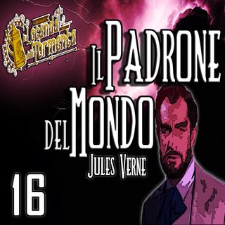 Audiolibro Il Padrone del Mondo - Jules Verne - Capitolo 16
