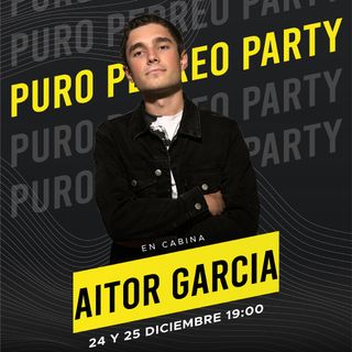 Puro Perreo Party Especial Nochebuena 2021 w/Aitor Garcia
