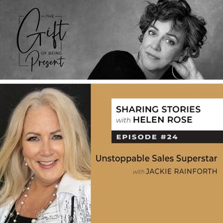 Unstoppable Sales Superstar with Jackie Rainforth