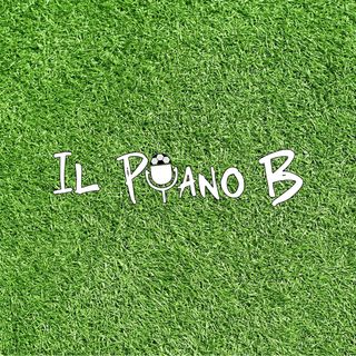 Il Piano B - Ep. 13: Crazy little thing called Football