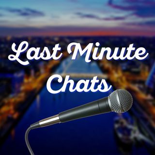 Introducing... Last Minute Chats