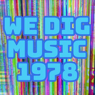 We Dig Music - Series 5 Episode 4 - Best of 1978