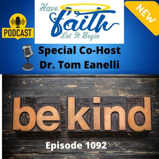 Ep1092: Being Kind with New Co-Host Dr. Tom E