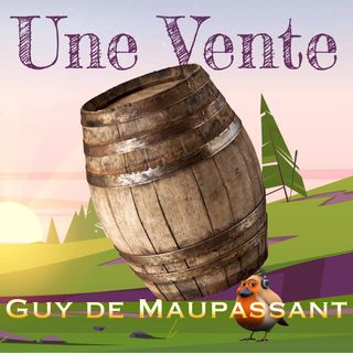 Une Vente, Guy de Maupassant (Livre audio)