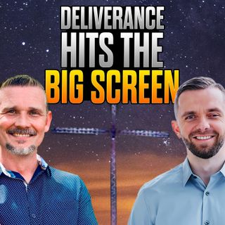 Stream Episode 94 - Deliverance Hits The Big Screen