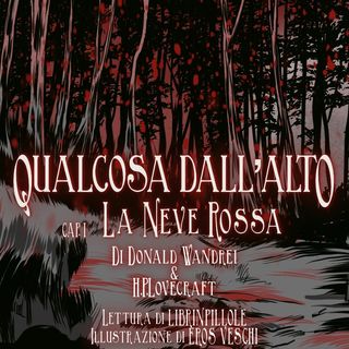 Qualcosa Dall'Alto - Lovecraft & Wandrei [CAPITOLO 2]