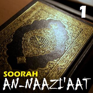Soorah an-Naazi'aat Part 1 (Verses 1-5)