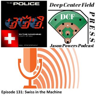 Episode 131: Swiss in the Machine
