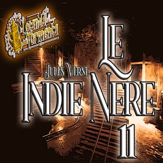 Audiolibro Le Indie nere - Jules Verne - Capitolo 11