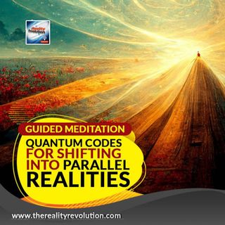 Guided Meditation Quantum Codes For Shifting Realities