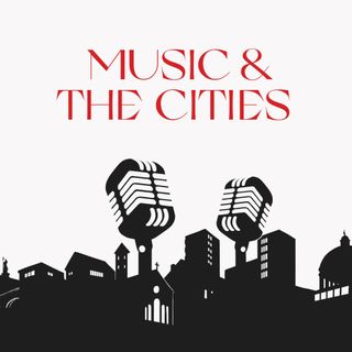 Music & The Cities