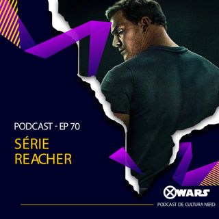 XWARS #70 Série Reacher