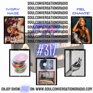 Soul Conversations Radio Episode #317