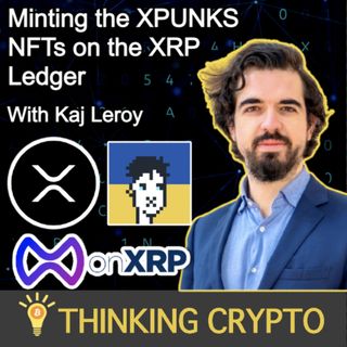 Launching the XPUNKS NFTs on the XRP Ledger & onXRP With Kaj Leroy