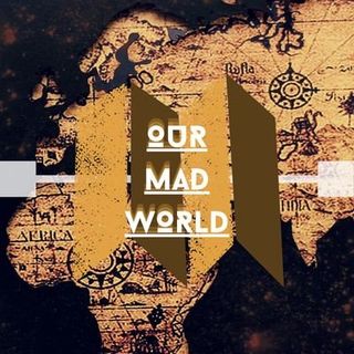 OurMadWorld