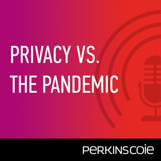 Wearables and the Pandemic: The Promise of Wearable Tech in Fighting COVID-19’s Spread - Episode 7