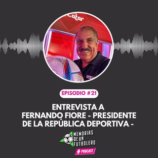 Ep.21 entrevista a Fernando Fiore
