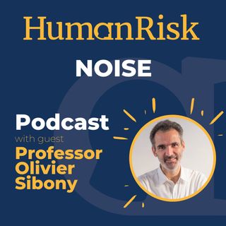 Professor Olivier Sibony on Noise