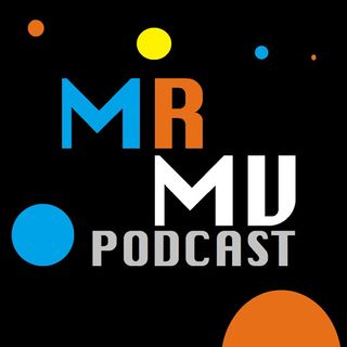 The MR Multiverse Podcast