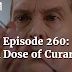 Episode 260: A Dose of Curare