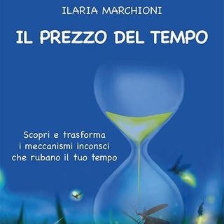 Ilaria Marchioni "Il prezzo del tempo"