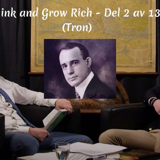 Avsnitt 65. Think and Grow Rich - Del 2 av 13 (Tron)